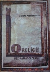 Okładka książki O religii bez namaszczenia Antoni Pospieszalski