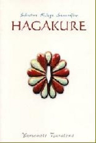 Okładka książki Hagakure. Sekretna Księga Samurajów Tsunetomo Yamamoto