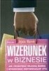 Okładka książki Wizerunek w biznesie : jak zbudować własną markę i wykreować indywidualny styl Agata Maroń