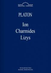 Okładka książki Ion; Charmides; Lizys Platon