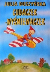 Okładka książki Cudaczek - Wyśmiewaczek Julia Duszyńska