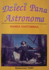 Okładka książki Dzieci Pana Astronoma Wanda Chotomska