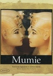 Okładka książki Mumie Starożytni Egipcjanie w nowym świetle Rick Archbold, Rosalie David