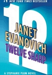 Okładka książki Twelve Sharp Janet Evanovich