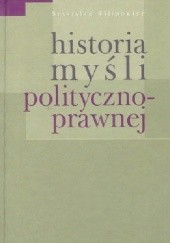 Okładka książki Historia myśli polityczno-prawnej Stanisław Filipowicz