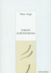 Okładka książki Formy zapomnienia Marc Augé