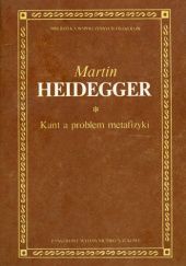 Okładka książki Kant a problem metafizyki Martin Heidegger