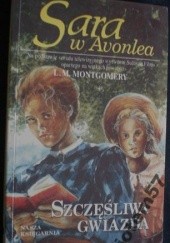 Okładka książki Szczęśliwa gwiazda. Adorator ciotki Abigail. Kosz z niespodzianką.