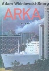 Okładka książki Arka Adam Wiśniewski-Snerg