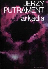 Okładka książki Arkadia Jerzy Putrament