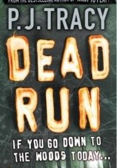 Okładka książki Dead Run P.J. Tracy