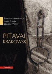 Okładka książki Pitaval krakowski Stanisław Salmonowicz, Janusz Szwaja, Stanisław Waltoś