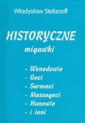 Okładka książki Historyczne migawki Władysław Stefanoff