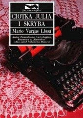 Okładka książki Ciotka Julia i Skryba Mario Vargas Llosa