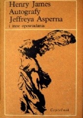 Okładka książki Autografy Jeffreya Asperna i inne opowiadania Henry James