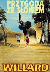 Okładka książki Przygoda ze słoniem Willard Price