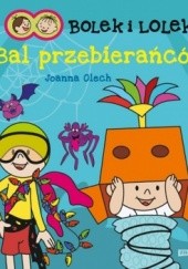 Okładka książki Bolek i Lolek. Bal przebierańców Joanna Olech