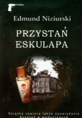 Okładka książki Przystań Eskulapa Edmund Niziurski