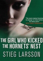 Okładka książki The Girl Who Kicked the Hornets' Nest Stieg Larsson