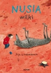 Okładka książki Nusia i wilki Pija Lindenbaum