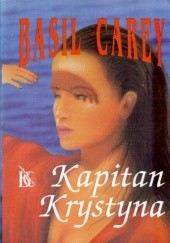 Okładka książki Kapitan Krystyna Basil Carey