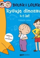 Okładka książki Bolek i Lolek. Rysuję dinozaury Elżbieta Lekan