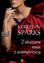 Okładka książki Zakazane noce z wampirzycą Kerrelyn Sparks
