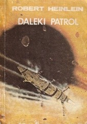 Okładka książki Daleki patrol Robert A. Heinlein