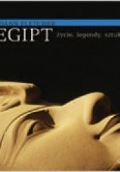 Okładka książki Egipt życie, legendy, sztuka Joann Fletcher