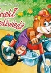 Okładka książki Uciekł niedźwiedź Wiesław Drabik