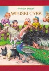Okładka książki Wiejski cyrk Wiesław Drabik