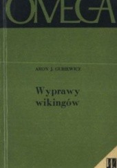 Okładka książki Wyprawy wikingów Aron Guriewicz