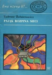 Okładka książki Pająk rozpina sieci Tadeusz Żołnierowicz