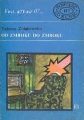 Okładka książki Od zmroku do zmroku Tadeusz Żołnierowicz