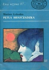 Okładka książki Pętla bieszczadzka Marian Łohutko