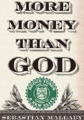 Okładka książki More Money than God. Hedge Funds and the Making of a New Elite Sebastian Mallaby