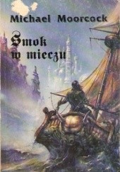 Okładka książki Smok w mieczu Michael Moorcock