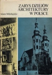Okładka książki Zarys dziejów architektury w Polsce Adam Miłobędzki