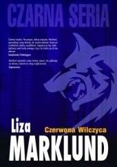 Okładka książki Czerwona Wilczyca Liza Marklund