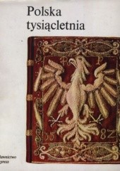 Okładka książki Polska tysiącletnia Aleksander Gieysztor, Stanisław Herbst, Bogusław Leśnodorski