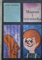 Okładka książki Magnus i wiewiórka Hans Peterson