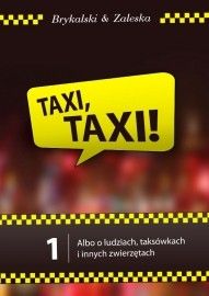 "Taxi, taxi!", czyli taksówkowa epopeja w odcinkach