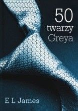 50 twarzy Greya – literackie objawienie czy "porno dla mamusiek"?