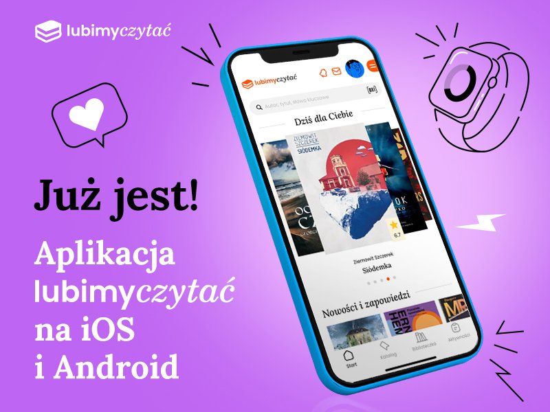 Aplikacja lubimyczytać.pl już dostępna dla Androida!