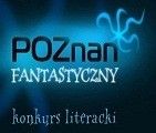 Wyniki Konkursu "Poznań Fantastyczny"