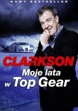 Clarkson o swoich latach w Top Gear