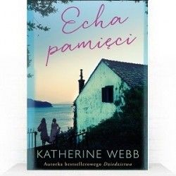 Już niebawem nowa, porywająca powieść Katherine Webb!