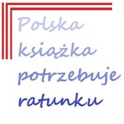 Polska książka potrzebuje ratunku – zakończenie akcji zbierania podpisów