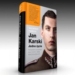 „Jan Karski. Jedno życie. Kompletna opowieść” – już od środy w księgarniach.