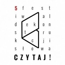 Festiwal Dekonstrukcji Słowa „Czytaj!” 2015